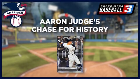 Aaron Judge Chases History | Super Mega Baseball 3