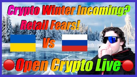 🔴 Crypto News LIVE 🔴 - Talks of Crypto WINTER? Stocks Continue Down! Russia, Ukraine, & More!