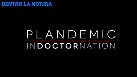 ⚫️🔺PLANDEMIC 2: INDOCTORNATION ☑️ All of the groundwork behind Covid Fakery & Propaganda