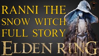 Elden Ring - Ranni The Witch Full Storyline (All Scenes)