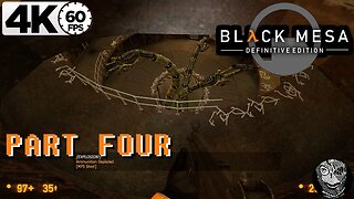 (PART 04) [Monster in the Rocket Chamber] Black Mesa 4k60