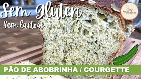 Pão de Abobrinha / Courgette - Sem Glúten e Sem lactose