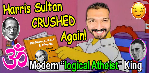 Dear "DD React" followers: Atheist KING Harris Sultan CRUSHED once again!