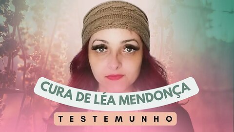 Léa Mendonça testemunha cura do câncer em palestra para mulheres