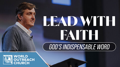 Lead with Faith [God’s Indispensable Word]