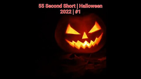 55 Second Short | Halloween 2022 | Halloween Music #Halloween #shorts #halloween2022 #1