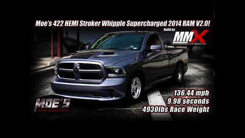 Moe's 422ci Whipple Supercharged SmoothBoost RAM (built by MMX) Makes the 1/4 Mile in 9.98 Seconds