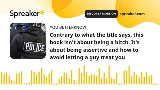 Contrary to what the title says, this book isn't about being a bitch. It's about being assertive and