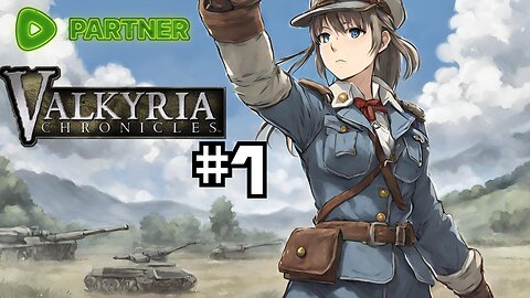 Playing through Valkyria Chronicles Remastered for the first time! | Livestream