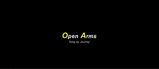 Open Arms Song by Journey