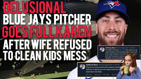 Blue Jays Pitcher Anthony Bass CRIES to United on Twitter! Lazy Wife WON'T Clean Mess! Chrissie Mayr