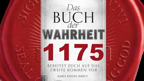 Welt hat Mich verlassen und an Meinem Leib wurde der größte Verrat verübt(Buch der Wahrheit Nr 1175)