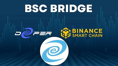Withdrawing DPR from BSC Bridge - Deeper Network