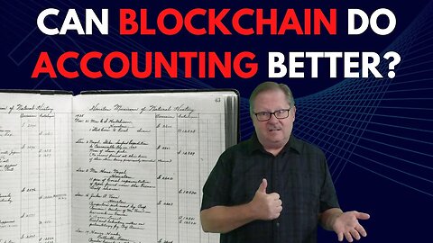 Accounting Ledgers and Blockchain Distributed Ledgers - Good Match