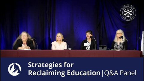 Strategies for Reclaiming Education | Q&A Session | Ruth Institute 4th Annual Summit 2021
