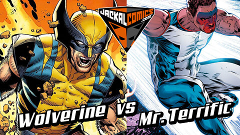 WOLVERINE Vs. MR. TERRIFIC - Comic Book Battles: Who Would Win In A Fight?