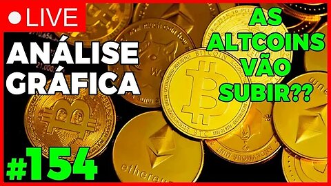 VAI TER ALTA NAS ALTCOINS?? BITCOIN 35K? - ANÁLISE CRIPTO #154 - #bitcoin #eth #criptomoedasaovivo