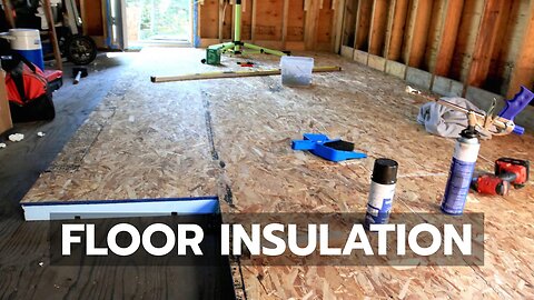 How to Build a Cabin - Floor Insulation