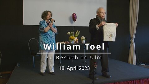 William Toel - Vortrag im Raum Ulm 18. April 2023 #liebeistdieeinzigeantwort