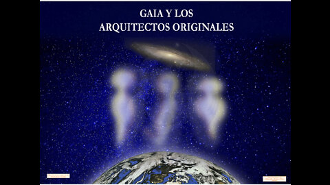 Gaia y los Arquitectos Originales.