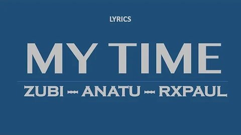 MY TIME - Zubi, Anatu & Rxpaul (French lyrics)