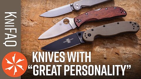 KnifeCenter FAQ #90: Knives with Personality? + DCA Reveals His New Knife