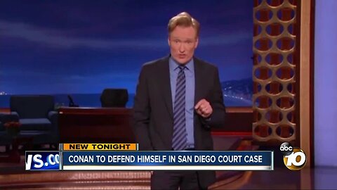 Conan O'Brien to defend himself in San Diego court