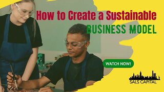 How to Create a Sustainable Business Model