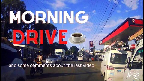 W&R: Morning 🚘 Sosua (+ comments about last video)