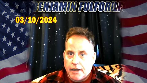 Benjamin Fulford & David Rodriguez Full Report Update March 10, 2024 - Benjamin Fulford Q&A Video