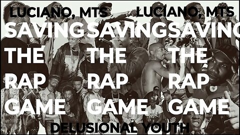 Saving The Rap Game - Lucky Luciano, MTS