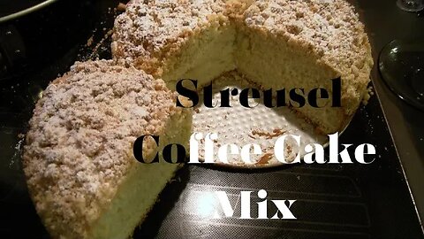 You Can Make a Delicious Streusel Coffee Cake Mix in Minutes! #streusel #coffeecakerecipe