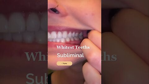 Perfect Teeth and Radiant Smile Subliminal