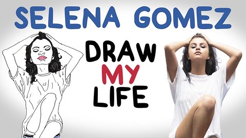 Selena Gomez | Draw My Life