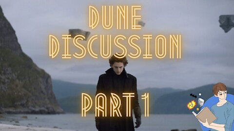 'Dune' Discussion Part 1