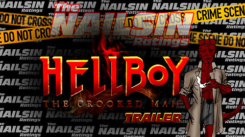 The Nailsin Ratings: The Hellboy The Crooked Man Trailer