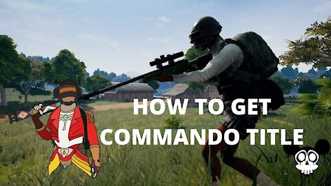 PUBG TRICKS. HOW TO GET COMMANDO TITLE. PUBG MOBILE