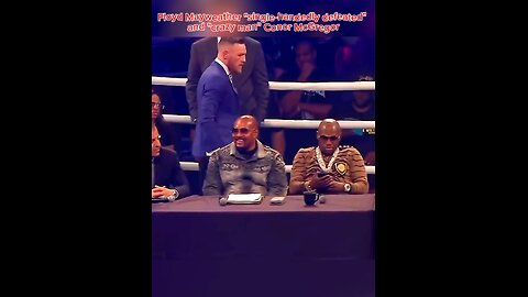 Floyd Mayweather "the undefeated" and "crazy man" Conor McGregor