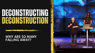 Before you renounce your faith, watch this. 3 key paths to deconstruction