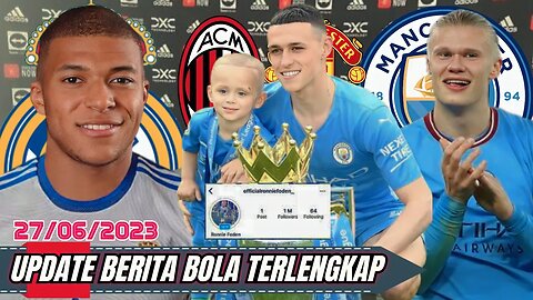 Berita Bola Terbaru Hari Ini | Kylian Mbappe,Erling Haaland,Rooni Foden,Luca Modric,