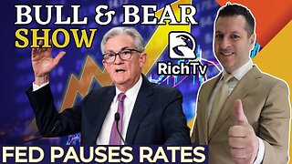 Fed Pauses Rates - Binance and SEC strike a Deal - Bull & Bear Show Episode #4