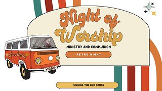 Retro Night of Worship & Ministry