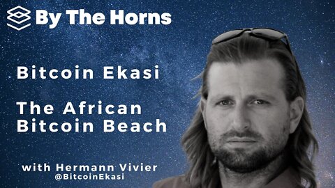 By the Horns EP 33 with Bitcoin Ekasi