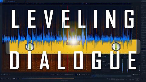 Leveling Dialogue Audio with Izotope RX or any other Leveling Plugin