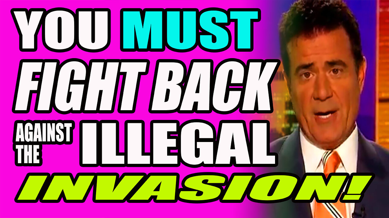 YOU MUST FIGHT BACK AGAINST THE ILLEGAL (CRIMINAL) INVASION