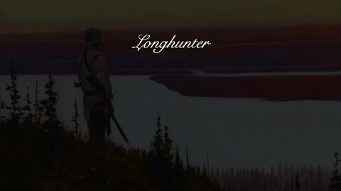 Preview of 'Longhunter' Available May 19th