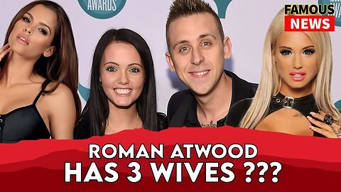 Roman Atwood Is Mormon & Has 3 Wives Now | Famous News
