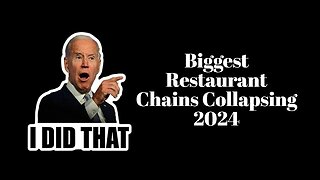 Build Back Better: Biggest Restaurant Chains Collapsing In 2024