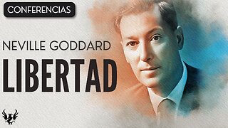 💥 LIBERTAD ❯ Neville Goddard ❯ CONFERENCIA COMPLETA 📚