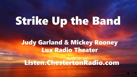 Strike up the Band - Judy Garland - Mickey Rooney - Lux Radio Theater